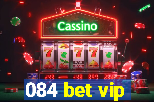 084 bet vip